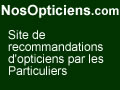 Trouvez les meilleurs opticiens avec les avis clients sur Opticiens.NosAvis.com